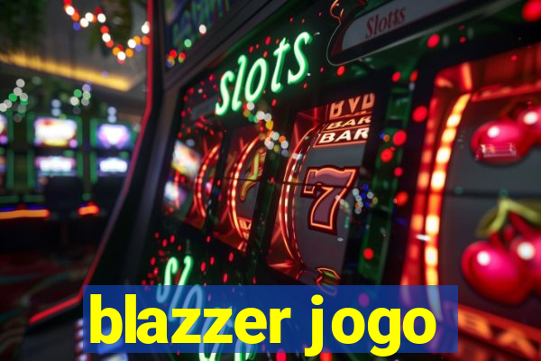 blazzer jogo